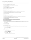 Page 260NEAX2000 IVS Business/Hotel/Data Features and Specifications
Page 216Addendum-008 NDA-24158, Revision 2.8
February, 1999
Message Waiting (Single/Multiple)
n  To retrieve a message from a Multiline Terminal
1. Press the SPKR key or lift the handset and receive dial tone.
2. Press the MSG key.
3. Listen to the message.
4. Press the SPKR key or restore the handset.
Voice Message Waiting - Individual
n  To set
1. Lift the handset and receive dial tone.
2. Dial the Voice Message Waiting - Individual set...