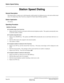 Page 337NEAX2000 IVS Business/Hotel/Data Features and Specifications
Page 284Addendum-001 NDA-24158, Revision 2.1
February, 1996
Station Speed Dialing
Station Speed Dialing
General Description
This feature allows a station user to dial frequently called numbers by dialing an access code and an abbreviated
code, or by depressing a One Touch key assigned for Station Speed Dialing capability.
Station Application
All stations.
Operating Procedure
Multiline Terminals
n  To operate using a One Touch key:
•Depress the...