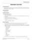 Page 70NEAX2000 IVS Business/Hotel/Data Features and Specifications
NDA-24158, Issue 2
Page 43
Attendant Override
Attendant Override
General Description
This feature permits an Attendant to enter a busy connection (station or trunk) using the Attendant Console.
When this feature is activated, a warning tone is sent to the connected parties after which, they are connected
with the Attendant in a three-way bridge.
Station Application
Attendant Consoles.
Operating Procedure
To activate Attendant Override
1....