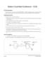 Page 99NEAX2000 IVS CCIS Features and Specifications
Page 88NDA-24159, Issue 2
Station-Controlled Conference - CCIS
General Description
This feature allows any station of the NEAX2400 IMS to establish a conference among a maximum of eight
parties of stations and/or trunks (inside and outside parties) of the NEAX2000 IVS system, through CCIS.
Operating Procedure
To initiate a Station-Controlled Conference:
1. The station user wishing to establish the conference (the conference leader) calls all parties and...