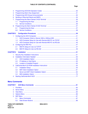 Page 4TABLE OF CONTENTS (CONTINUED)
Page
TABLE OF CONTENTS NDA-24213 
Page ii   
Issue 3.03.   Programming ACD/OAI Operation Codes   ................................................................................... 30
4.   Programming Dterm Key Assignment   .........................................................................................31
5.   Programming ACD Group Announcements   ................................................................................ 32
6.   Sending of Returned Result and...