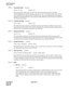 Page 214CHAPTER 9 NDA-24213
Page 200    
Issue 3.0
ACD Procedures
System Data
STEP 9:  Orig Detail Codes    (required)
Values: Yes / No Default = No
This field specifies which values the ACD will send for the detail code field of Infolink 
Acknowledgement (IY and IX) messages. The value of “Yes” will result in detail codes of 01-06 
(those specified in the original version of Infolink) only. The use of original codes only might be 
needed if the Infolink application cannot properly handle additional codes which...