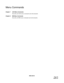 Page 93NDA-24213
     Page 79
Issue 3.0
Menu Commands
Chapter 7 ACD Menu Commands
Describes all ACD menu commands and subcommands.
Chapter 8 MIS Menu Commands
Describes all MIS menu commands and subcommands. 