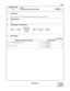 Page 112ND-45669 (E) CHAPTER 3
Pag e 89
Revision 2.0
CM09
COMMAND CODE
TITLE:
ADDITIONAL SERVICE FEATURES
09
INITIAL
4. DATA TABLE:
1. FUNCTION:
This command is used to assign additional features on a system-wide basis.
2. PRECAUTION:
None
3. ASSIGNMENT PROCEDURE:
: Initial Data
ADDITIONAL SERVICE FEATURE SETTING DATA
52MF Signaling/Enhanced 911 0
1To  p r o v i d e
Not provided
53No. 7 CCIS 0
1To  p r o v i d e
Not provided
DATA (0/1)
(2 digits) ST   + 09 +   DE   +                                  +   DE   +...