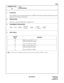 Page 264ND-45669 (E) CHAPTER 3
Pag e 2 27
Revision 2.0
CM58
COMMAND CODE
TITLE:
LDN DIVERSION
58
4. DATA TABLE:
Note:Data set by this command is effective based on the data assigned by CM50 YY = 01/02.
1. FUNCTION:
This command is used to assign information to each DID or TIE trunk for which incoming calls are to be
redirected to an alternative destination.
2. PRECAUTION:
This data is valid when CM08-205 is assigned to “0”.
3. ASSIGNMENT PROCEDURE:
LDN/TIE
NoteMEANING
00
01
08Effective data in CM35 YY = 15
LDN 0...