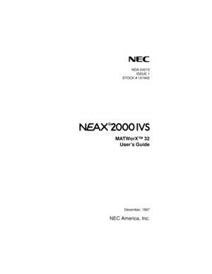 Page 1NDA-24215
ISSUE 1
STOCK # 151942
MATWorX™ 32
User’s Guide
December, 1997
NEC America, Inc.
® 