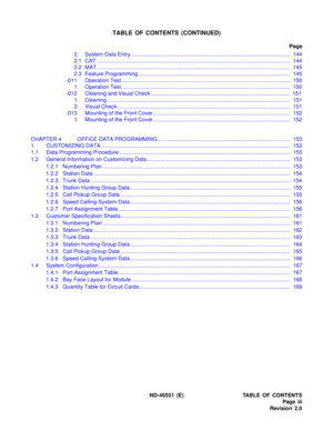 Page 5ND-46551 (E) TABLE OF CONTENTS
Page iii
Revision 2.0
TABLE OF CONTENTS (CONTINUED)
Page
2. System Data Entry ......................................................................................................... 144
2.1 CAT ................................................................................................................................ 144
2.2 MAT ................................................................................................................................ 145
2.3...