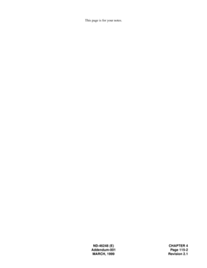 Page 137ND-46248 (E) CHAPTER 4
Addendum-001 Page 115-2
MARCH, 1999 Revision 2.1
This page is for your notes. 