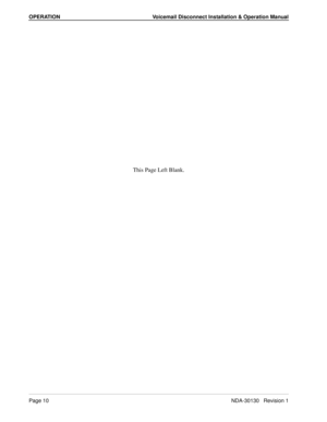 Page 16OPERATION Voicemail Disconnect Installation & Operation Manual
Page 10NDA-30130   Revision 1
This Page Left Blank. 