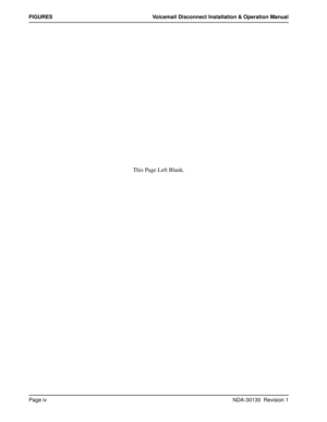 Page 6Page ivNDA-30130  Revision 1
FIGURES Voicemail Disconnect Installation & Operation Manual
This Page Left Blank. 