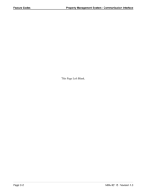 Page 112Feature Codes Property Management System - Communication Interface
Page C-2NDA-30115  Revision 1.0
This Page Left Blank. 