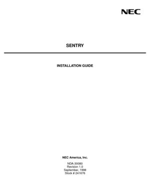 Page 1SENTRY
INSTALLATION GUIDE
NEC America, Inc.
NDA-30080
Revision 1.0
September, 1998
Stock # 241676 