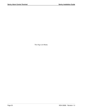 Page 40Sentry Alarm Control Terminal Sentry Installation Guide
Page 30NDA-30080   Revision 1.0
This Page Left Blank. 