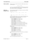 Page 123NDA-30080   Revision 1.0Page 113
Sentry Installation Guide History Logging
History Log NameThe history log name is specified with the LOG_X_NAME variable, which uses 
the following syntax:
STRCONST  LOG_X_NAME
“/oai/log/sentry/override”
where X is the sequential history log number (1, 2, etc.) and the name contained in 
quotes is either a Unix File path (if LOG_X_TYPE is set to LOG_FILE) or a tty 
device (if LOG_X_TYPE is set to LOG_PRINTER).
History Log  
Message FormatsEach message format is defined...