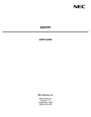 Page 1SENTRY
USER GUIDE
NEC America, Inc.
NDA-30079-001
Revision 1.0
September, 1998
Stock # 241676 