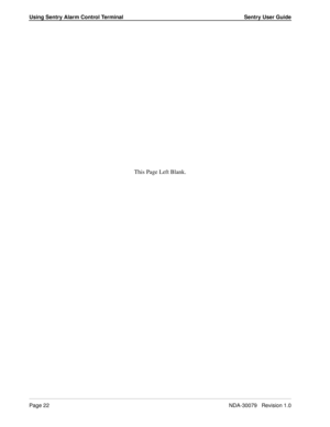 Page 28Using Sentry Alarm Control Terminal Sentry User Guide
Page 22NDA-30079   Revision 1.0
This Page Left Blank. 