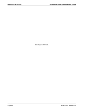 Page 70GROUPS DATABASE Student Services - Administrator Guide
Page 62NDA-30095   Revision 1
This Page Left Blank. 