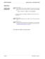 Page 38Page 30NDA-30095   Revision 1
GROUPS DATABASE Student Services - Administrator Guide
Add (Cont)
Adding a New 
Group (Cont)Step 4:
Select the Ok command and press Enter. The following message will be 
displayed in the screen message bar (for an example new group of Class 
8):
Group “Class 8” added to the database
-  To add more groups
, select Clear, press Enter, and repeat this procedure 
from Step 3.
Step 5:
When finished adding groups, press Esc to return to the Groups Database 
screen.
Step 6:...