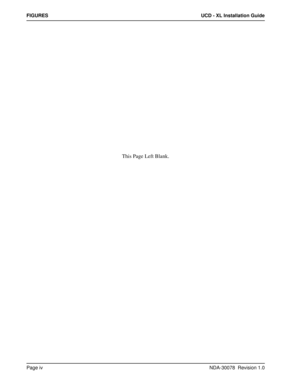 Page 6Page ivNDA-30078  Revision 1.0
FIGURES UCD - XL Installation Guide
This Page Left Blank. 