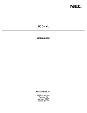 Page 1UCD - XL
USER GUIDE
NEC America, Inc.
NDA-24169-002
Revision 2.0
January, 1997
Stock # 241730 