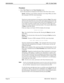 Page 32Page 26NDA-24169   Revision 2.0
Administration UCD - XL User Guide
Procedure
1. Select View Trace from the Trace Functions menu.
Seven subcommands are displayed at the bottom of the View Trace screen:
Search - Perform a case-sensitive search for a text string. When you select 
this command, UCD-XL issues the prompt 
CUQbSX*
Type the text string (maximum of 8 characters) and press Enter. The search 
will start at the top of the next screen of the report and proceed forward. The 
first occurrence of the...