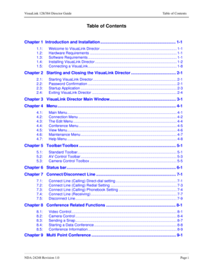 Page 7NDA-24248 Revision 1.0Page i
VisuaLink 128/384 Director Guide Table of Contents
Table of Contents
Chapter 1  Introduction and Installation ................................................................... 1-1
1.1: Welcome to VisuaLink Director .......................................................................... 1-1
1.2: Hardware Requirements .................................................................................... 1-1
1.3: Software Requirements...