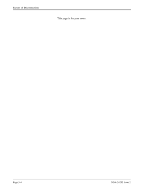 Page 116Page 5-4NDA-24233 Issue 2
Factors of  Disconnections
This page is for your notes. 