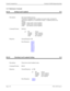 Page 68Page 3-42NDA-24233 Issue 2
Console Command List VisuaLink 128/384 Engineering Guide
3.13  Maintenance Command
SLLB Setting Local Loopback 13-1
RLLB Checking Local Loopback Setting 13-2
Description: Sets local loopback process.
VisuaLink is equipped with a loopback test point inside a terminal for 
autonomous diagnosis as a maintenance feature.  Loopback points are as 
follows:
AUDIO: analog audio section loopback
VIDEO: analog video section loopback
LINE: line interface section loopback
Command Format:...