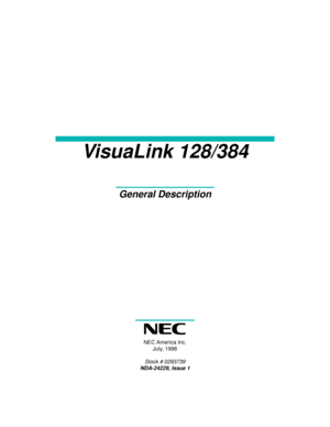 Page 1VisuaLink 128/384
General Description
NEC America Inc.
July, 1998
Stock # 0293739
NDA-24229, Issue 1 