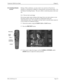 Page 125NDA-24230 Issue 2.0Page 8-5
VisuaLink 128/384 User Guide Chapter 8
8.4 Switching Monitor 
ScreensDuring a Video conference, you may want to see a preview of local site to 
transmit or a still-picture in addition to seeing pictures sent from the remote.  Use 
the Monitor Switching Feature.  The user is able to switch the picture at the local 
site.
8.4.1  Preview the Local image
Previewing simply means looking at the image from your main camera or your 
document camera so that you can make any adjustments...