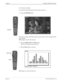 Page 128Page 8-8NDA-24230 Revision 1.0
Chapter 8 VisuaLink 128/384 User Guide
8.5.3  Remote switching
To switch the transmitted picture sent from the remote site:
¬
Press the FAR END
 button.
.
The system switches control from local to remote control.  This is indicated by the 
local message.
Note:
Image as seen by the local site.
Á
Press the MAIN CAM 
or CAM 2
 button.
The far site sends the camera selected.
Â
When CAM 2
 button is pressed:
Note:
Image as seen by the local site.
FAR END
Irving
Remote control:...