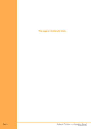 Page 4This page is intentionally blank.
 Page ivPreface & Disclaimer  •  •  •  Installation Manual
A6-506000-642-02 