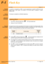 Page 111Features & Specifications, Flash KeyF-1, Page 105A6-506000-642-02
Xen AlphaRelease 1.0
F-1Flash Key
FEATURE
DESCRIPTION
If a system is connected to a PBX, it can be programmed to transfer the PBX call to the
system using a flash signal. The duration of the flash signal is assigned in system
programming.
S
TATION
APPLICATION
This feature is available for all Multiline telephones.
O
PERATION
PROCEDURE
 
1. Press  
Q (DTB-type telephones) orS (DTU-type telephones).
2. Hang up, the call is transferred.
R...