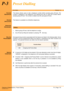 Page 185Features & Specifications, Preset DiallingP-3, Page 179A6-506000-642-02
Xen AlphaRelease 1.0
P-3Preset Dialling
FEATURE
DESCRIPTION
This feature allows users to dial a telephone number before actually going off-hook. The
number is displayed in the telephone LCD allowing the user to verify the number before
actually going off-hook. The number is dialed once the user goes off-hook. 
S
TATION
APPLICATION
This feature is available for all Multiline telephones.
O
PERATING
PROCEDURES
 
1. Before going...