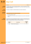 Page 227Features & Specifications, Step CallS-11, Page 221A6-506000-642-02
Xen AlphaRelease 1.0
S-11Step Call
FEATURE
DESCRIPTION
This feature allows a user, who calls a busy extension, to call the next extension number in
the system by simply dialling a preassigned digit. This can be done without having to hang
up between call attempts. 
S
TATION
APPLICATION
This feature is available for all Multiline telephones and single line telephones.
O
PERATING
PROCEDURES
 
1. Dial another extension number.
2. If that...