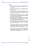 Page 168July 2003 NEC Business Solutions Ltd
158 – C7Caller ID - Outgoing
Doc. No. 8201 - Release 1.0
July 2003
General
	ISDN (PRT or BRT) trunk types must be assigned as DID in
Memory Block 3-91 for Memory Block 4-62 to provide the number to
the ISDN Network.
	A maximum of 13 digits may be entered as the extension-
based outgoing caller ID number. This is assigned per station in
system programming.
	Caller ID numbers sent to the ISDN network are authenticated by the
network ensuring they are within the assigned...