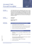 Page 25Features and Specifications ManualA2 – 15
Doc. No. 8201 - Release 1.0
July 2003
Account Code - 
Forced/Unverified
A-2
FEATURE 
DESCRIPTIONThe Forced/Unverified Account Code feature forces the user to dial an
access code and an Account Code before being able to select an outside
line, but the account code entered is not verified against a list of stored
numbers (as it is in the Forced/Verified Account Code feature). This in effect
means that any number (of a specified length) can be entered without being...