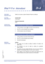 Page 249Features and Specifications Manual D4 – 239
Doc. No. 8201 - Release 1.0
July 2003
Dial 9 For AttendantD-4
FEATURE 
DESCRIPTIONStations can access a system Attendant Position by dialling 9.
SYSTEM 
AVAILABILITYTerminal Type
All terminals.
Required Components
None.
OPERATING 
PROCEDURES
1. Lift the handset or pressPand receive internal dial tone.
2. Dial
Ito call the Attendant (set at default).
3. Lift the handset to talk with Attendant.
1. Lift the handset, and receive internal dial tone.
2. Dial
Ito call...