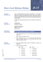 Page 293Features and Specifications Manual D15 – 283
Doc. No. 8201 - Release 1.0
July 2003
Door Lock Release RelaysD-15
FEATURE 
DESCRIPTIONDoor Lock Release Relays are provided by the DPH(4)-U(  ) ETU. While a
station user is talking to a Doorphone, an Access Code can be dialled to
operate the relay associated with that Doorphone. Each Doorphone has a
relay associated with it and the relay can only be operated while talking to
the Doorphone. 
The door lock release relay break time can be controlled by the...