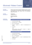 Page 311Features and Specifications Manual E2 – 301
Doc. No. 8201 - Release 1.0
July 2003
Electronic Volume ControlE-2
FEATURE 
DESCRIPTIONElectronic Volume Control is provided on all Multiline Terminals. This allows
for easy changes to the LCD contrast on Multiline Display Terminals, Off-
Hook Ringing volume, Station Ringing volume, and Handset/Station
Speaker volume control.
SYSTEM 
AVAILABILITYTerminal Type
All Multiline Terminals.
Required Components
None.
OPERATING 
PROCEDURES
1. Go off-hook by pressing P....