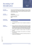 Page 367Features and Specifications Manual I2 – 357
Doc. No. 8201 - Release 1.0
July 2003
Incoming Call 
IdentificationI-2
FEATURE 
DESCRIPTIONThe Incoming Call Identification feature identifies incoming calls on Multiline
Terminals with an LCD. Internal calls are identified by showing the caller
name and station number. A ringing Tie line/DID call generates a display on
the LCD of the line number.
SYSTEM 
AVAILABILITYTerminal Type
All Multiline Terminals with LCD.
Required Components
None.
OPERATING...