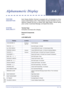 Page 39Features and Specifications ManualA6 – 29
Doc. No. 8201 - Release 1.0
July 2003
Alphanumeric DisplayA-6
FEATURE 
DESCRIPTIONEach Display Multiline Terminal is equipped with a 24-character by 3-line
Liquid Crystal Display (LCD). These displays provide information such as:
date/time, elapsed call time on outside calls, digits Dialled, internal calling
party number, Customised Message, and Speed Dial entries.
SYSTEM 
AVAILABILITYTerminal Type
All Multiline Terminals with a Display.
Required Components...
