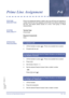 Page 469Features and Specifications Manual P6 – 461
Doc. No. 8201 - Release 1.0
July 2003
Prime Line AssignmentP-6
FEATURE 
DESCRIPTIONPrime Line Assignment allows a station user to go off-hook and originate an
outside call from the trunk assigned as the Prime Line without pressing the
line key. This feature allows access to a trunk, Trunk group, or Route
Advance Block.
SYSTEM 
AVAILABILITYTerminal Type
All terminals.
Required Components
None.
OPERATING 
PROCEDURES
1. Lift the handset or pressP. Prime Line...