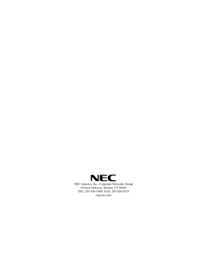 Page 66NEC America, Inc., Corporate Networks Group
4 Forest Parkway, Shelton, CT 06484
TEL: 203-926-5400  FAX: 203-929-0535
cng.nec.com
92601PCP04.QXD  5/9/01  2:56 PM  Page 60 