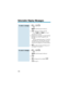 Page 1181. + .
OR
(Call Forward to Device).
2. + Message number (01-20).
Use and to scroll
through the messages.
3. (Optional for messages 1-8 and 10) Dial
the digits you want to append to the
message.
You can append messages 1-8 and 10
with digits (e.g., the time when you will
be back). You enter the time in 24-hour
format, but it displays in 12-hour format.
4. to select message and hang up (if
you dialed *4 in step 1).
1. + .
OR
(Call Forward to Device).
2.
3. to hang up (if you dialed 
in step 1).
To cancel a...