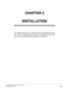 Page 63NEAX2000 IVS2 Installation Procedure Manual
ND-70928 (E), Issue 1.0Page 37
CHAPTER 2 
INSTALLATION
This chapter explains how to install the PBX and the peripheral equip-
ment, system initialization and data entry, and operation test proce-
dures you should follow after completing the installation. 