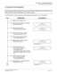 Page 125CHAPTER 2  TROUBLESHOOTING
Fault Diagnosis and Troubleshooting
NEAX2000 IVS2 Maintenance Manual    
ND-70926 (E), Issue 1.0   Page 117
ATTCON SELF-TEST PROCEDURE
The ATTCON has a self-test function (shown below) that performs on an off-line basis.ATTCON means SN610 ATTCON (4-wire type ATTCON) and SN708/709/712 ATTCON (2-wire
type ATTCON). SN716 DESKCON has no self-test function.
OPERATION LCD DISPLAY
(1) Remove the modular cord. 
(2) Reconnect the modular cord while 
pressing Digit Key 0. 
(3) Press...