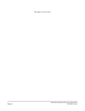 Page 18NEAX2400 IMX Business Features and SpecificationsPage viiiNDA-24221, Issue 3
This page is for your notes. 