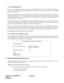 Page 28REGULATORY INFORMATION NDA-24234
Page xviii
Revision 3.0
3.2 Service Requirements
In the event of equipment malfunction, all repairs will be performed by NEC or an authorized distributor of
NEC. It is the responsibility of users requiring service to report the need for service to NEC or to one of their
authorized distributors.
If the equipment causes harm to the telephone network, the telephone company will notify you in advance that
temporary discontinuance of service may be required. If advance notice...