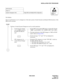 Page 343NDA-24234 CHAPTER 5
Page 313
Revision 3.0
INSTALLATION TEST PROCEDURE
Test Outline:
Tests are performed to see if a changeover of the dual systems (Control Systems and Speech Path Systems) of the
PBX can be executed.
NAP-200-026
Sheet 1/7
System Changeover Test Single IMG and Multiple IMG Configuration
START
Perform a Control System Changeover test by switch operations
Control System change-
over via MBR switch on 
the DSP (PZ-DK224) 
cardOn the DSP card of which OPE lamp is turning ON, flip the 
“MBR”...